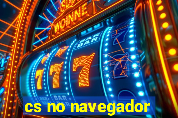 cs no navegador